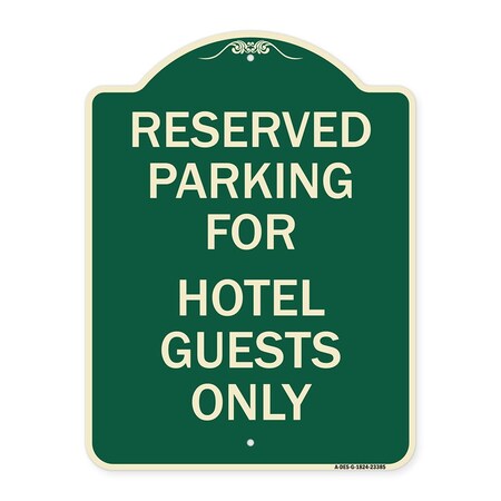 Signmission Parking Reserved for Hotel Guests Heavy-Gauge Aluminum Architectural Sign, 24" x 18", G-1824-23385 A-DES-G-1824-23385